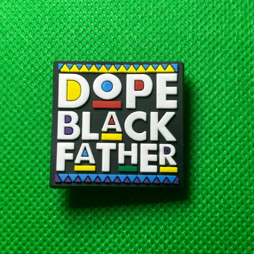 🌼 (5/$10 or 10/$15) NEW “Dope Black Father” Fun Croc Shoe Charm Collection